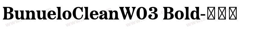 BunueloCleanW03 Bold字体转换